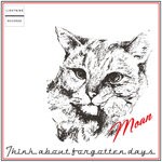 cover: Moan - Think About Forgotten Days