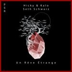 cover: Hicky & Kalo|Seth Schwarz - Un Reve Etrange