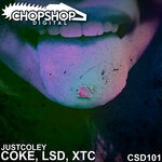 cover: Justcoley - Coke, LSD, XTC