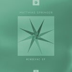 cover: Matthias Springer - Mindevac EP