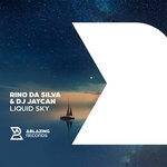 cover: Dj Jaycan|Rino Da Silva - Liquid Sky