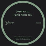 cover: Joselacruz - Funk Keen You