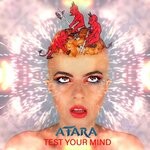 cover: Atara - Test Your Mind