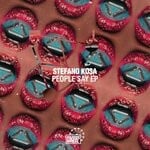 cover: Stefano Kosa - People Say EP