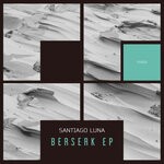 cover: Santiago Luna - Berserk EP