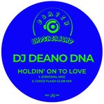 cover: Dj Deano Dna - Holdin' On To Love