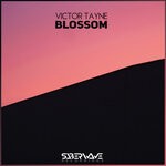 cover: Victor Tayne - Blossom