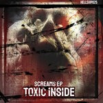 cover: Toxic Inside - Screams EP