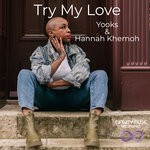 cover: Hannah Khemoh|Yooks - Try My Love