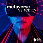 cover: Dominique Dalcan - Metaverse Vs Reality