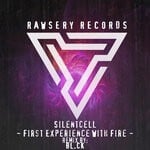 cover: Silentcell - First Experience With Fire