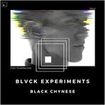 cover: Black Chynese - Experiments