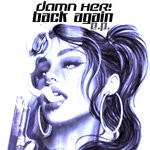 cover: Damn Her! - Back Again