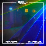 cover: Harvey Lowe - Mr Handsome (Original Mix)