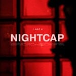 cover: Nightcap - I Got U