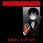 cover: Azan Phoenix - Soul Lit Up