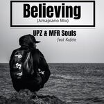 cover: Kafele|Mfr Souls|Upz - Believing (Amapiano Mix)