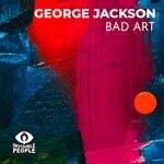 cover: George Jackson - Bad Art