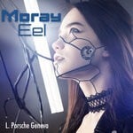 cover: L.porsche - Moray Eel