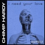 cover: Chimp Hardy - I Need Your Love (Radio Edit)