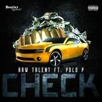 cover: Polo P|Raw Talent - Check (Prod. By Yung Tago)