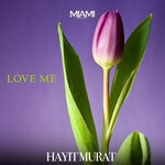 cover: Hayit Murat - Love Me