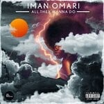 cover: Iman Omari - All They Wanna Do (Explicit)