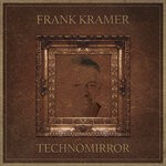 cover: Frank Kramer - Techno Mirror