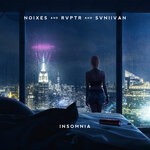 cover: Noixes|Rvptr|Svniivan - Insomnia