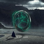 cover: Bombs Away - In My Head