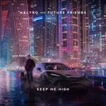 cover: Future Friends|Nalyro - Keep Me High