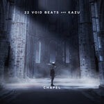 cover: 22 Void Beats|Kazu - Chapel