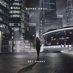 cover: Bombs Away - Get Shaky