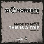 cover: Made To Move - This Is A Trip