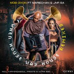 cover: Jnr Sa|Mariechan|Mobi Dixon - When House Was House (Remixes)