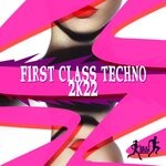 cover: Various - First Class Techno 2k22