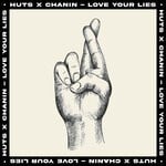 cover: Chanin|Huts - Love Your Lies (Extended Mix)