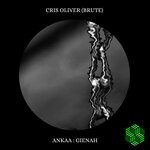 cover: Cris Oliver (brute) - Ankaa : Gienah