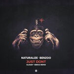 cover: Benzoo|Naturalize - Just Dont (Cloud7, Ebrax Remix)