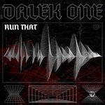 cover: Dalek One - Run That EP