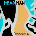 cover: Headman - Remixed