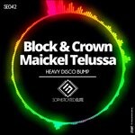 cover: Block & Crown|Maickel Telussa - Heavy Disco Bump