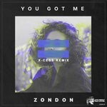 cover: Zondon - You Got Me (X-Cess! Remix)