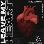 cover: Firestrack - Leave My Heart