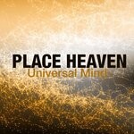 cover: Place Heaven - Universal Mind