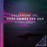 cover: Calderone Inc. - Here Comes The Sun (Classic Edition)