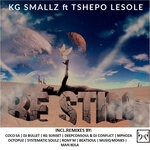 cover: Kg Smallz|Tshepo Lesole - Be Still (Remixes)