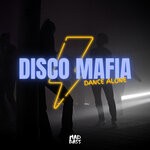 cover: Disco Mafia - Dance Alone