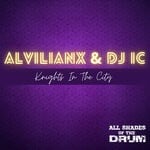 cover: Alvilianx|Dj Ic - Knights In The City