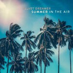 cover: Velvet Dreamer - Summer In The Air